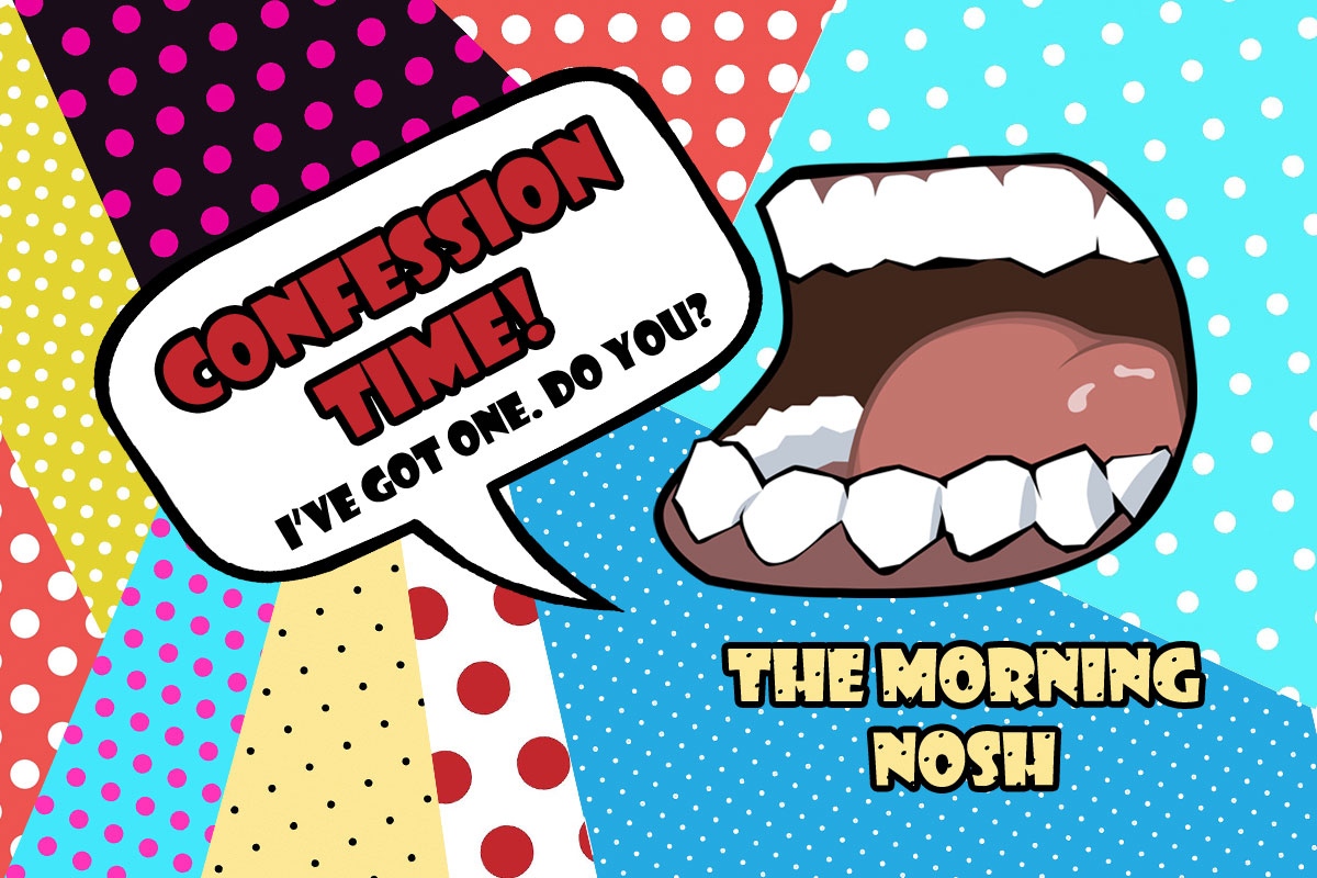 confessions, The Morning Nosh, WildOne Forever, podcast